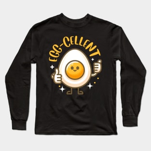 Egg-cellent | Cute Kawaii Egg Pun | Cute Egg Quote for You Are Awesome Long Sleeve T-Shirt